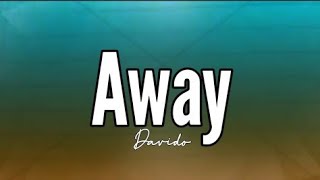 Davido  Away Lyrics [upl. by Omlesna]