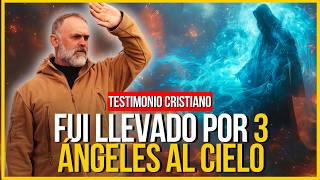 🔴FUI LLEVADO AL CIELO POR 3 ÁNGELES ¡Testimonios Cristianos Impactantes [upl. by Laius]