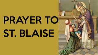 Prayer to Saint Blaise Patron Saint of Throat Illnesses [upl. by Enitsua]