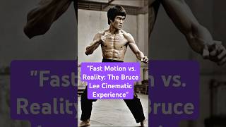 Fast Motion vs Reality The Bruce Lee Cinematic Experience shorts [upl. by Otecina]