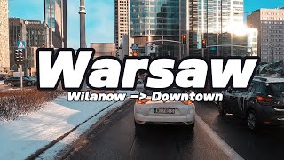 Warsaw 4K Driving Wilanow  Downtown  Winter 2024 [upl. by Katalin]