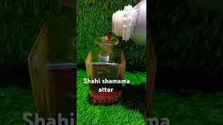 Shahi shamama attar perfume love beauty collection art [upl. by Edy]