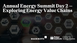 Annual Energy Summit Day 2 — Exploring Energy Value Chains [upl. by Vic]