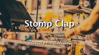 Stomp Clap Claps Percussion  Street Percussion  Sport Action Royalty Free Music [upl. by Ashby]