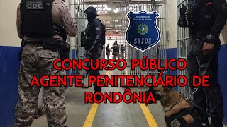 POLÃCIA PENAL  CONCURSO AGENTE PENITENCIÃRIO DE RONDÃ”NIA [upl. by Clea]