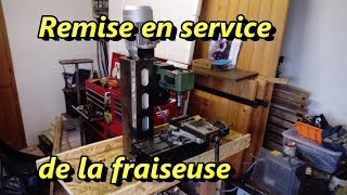 Remise en service de la fraiseuse [upl. by Jessen]