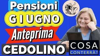 🟢 PENSIONI GIUGNO 👉 CEDOLINO dei PAGAMENTI 🔎 ANTEPRIMA❗️ Ecco cosa conterrà [upl. by Deehahs820]