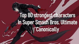 Top 80 strongest characters in Super Smash Bros Ultimate Canonically [upl. by Amal965]