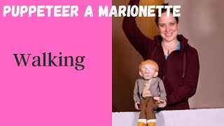 HOW TO PUPPETEER A MARIONETTE Walking [upl. by Daitzman269]