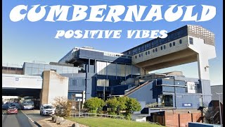 CUMBERNAULD  Positive vibes [upl. by Iago]