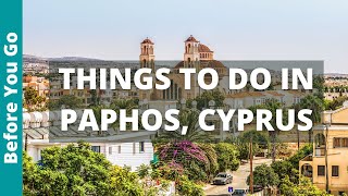 14 BEST Things to Do in Paphos Cyprus  Travel Guide [upl. by Nawd]