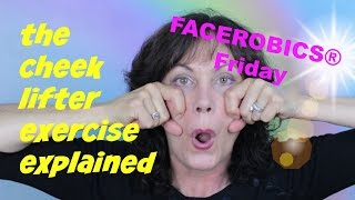 Cheek Lifter Exercise  The FACEROBICS® Cheek Lifter Face Exercise Explained [upl. by Gemina221]