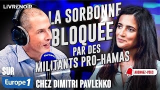 Pauline sur Europe 1  “Ceux qui bloquent la Sorbonne sont proches des islamistes ” [upl. by Yelekreb157]