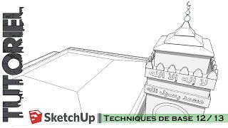 Tutoriel – Cours  Sketchup Techniques de base 1213 [upl. by Suoicerp781]