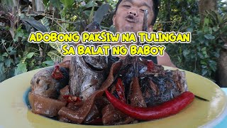 ADOBONG PAKSIW NA TULINGAN SA BALAT NG BABOY [upl. by Kciv]