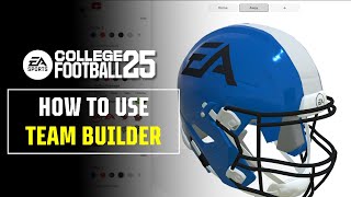 How to use Team Builder in EA SPORTS™ College Football 25 [upl. by Tubb]