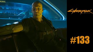 Cyberpunk 2077  Lets Play  133 [upl. by Lachance]