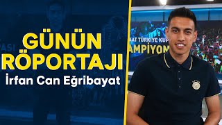 Günün Röportajı İrfan Can Eğribayat [upl. by Hafeetal]