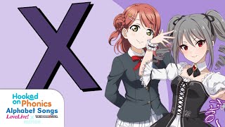 Hooked on Phonics Alphabet Songs Love Live x Idolmaster Edition  The Letter X [upl. by Errised]