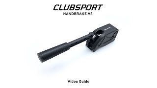 ClubSport Handbrake V2 Video Guide [upl. by Reeves]