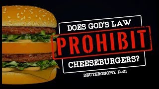 Does Gods Law Prohibit Cheeseburgers Deuteronomy 1421  119 Ministries [upl. by Ennovi]