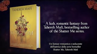 This Woven Kingdom – Le trame del regno di Tahereh Mafi Trailer [upl. by Boyce]