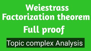 Weierstrass factorization theorem complex analysis [upl. by Sinnard]