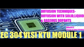 Diffusion techniquesDiffusion with solid sourceliquid and gaseous sources EC 304 VLSI KTU MODULE 1 [upl. by Dweck945]