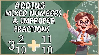 ADD MIXED NUMBERS amp IMPROPER FRACTIONS  LIKE DENOMINATORS  Tips and Tricks l Students amp Parents [upl. by Reibaj998]