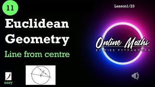 Grade 11 Euclidean GeometryL1 Line from center mild [upl. by Kruger]