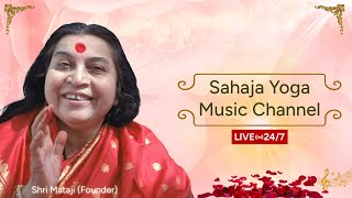 247 Sahaja Yoga Music Channel  Sahaja Yoga Bhajans and Musical Performances [upl. by Publia]