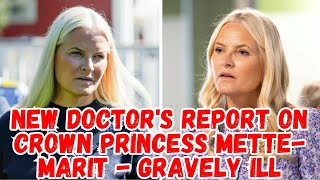 New doctors report on Crown Princess MetteMarit  gravely ill [upl. by Vitalis215]