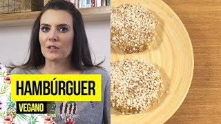 Hambúrguer Vegano  Patrícia Davidson Haiat [upl. by Ahsikcin]