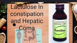 Use of Lactulose SolutionsSyrup in constipation and Hepatic ComaEncephalopathy [upl. by Lapointe]