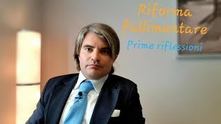 Riforma fallimentare prime riflessioni [upl. by Gaudette111]