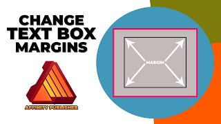 How to change text box margins in affinity publisher [upl. by Einavoj895]