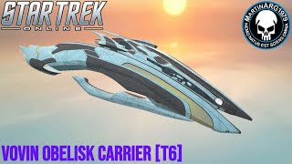 Star Trek Online  Vovin Obelisk Carrier T6 [upl. by Imhskal]