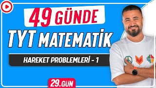 Hareket Problemleri 1  49 Günde TYT Matematik Kampı 29Gün  Rehber Matematik [upl. by Lawson627]