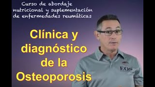 5 MANIFESTACIONES CLÍNICAS Y DIAGNÓSTICO DE LA OSTEOPOROSIS [upl. by Noam]