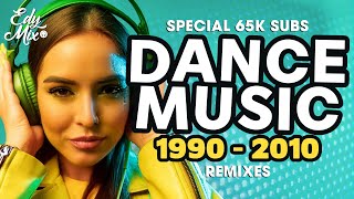 REMIXES Dance Music 90s2000s De 1990 a 2010  07  No comando das MIXAGENS DJ Edy Mix [upl. by Areivax]