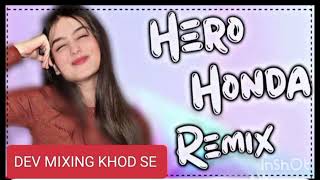 hero honda haryanvi new song DJ remix DEV MIXING khod se [upl. by Eetak674]