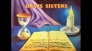 The Famous Davis Sisters Lord Dont Leave Me By Myself [upl. by Tigram]