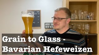 Grain To Glass Bavarian Hefeweizen  How to Brew Classic Styles [upl. by Ahcilef]