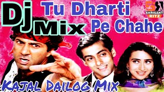 Tu Dharti Pe Chahe  Jeet  Dj Remix Old Song  Sunny Deol Dialogues Mix  ShriSantRitz [upl. by Eibrab]