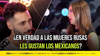 ¿En verdad a las mujeres rusas les gustan los Mexicanos [upl. by Dulci]