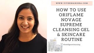 How To Use Oriflame Novage Supreme Cleansing Gel [upl. by Yoc359]