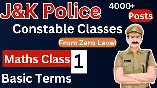 Basic Terms  Maths Class 1 JK Police Constable Classes by Ishaan Gupta  From Zero Level [upl. by Jabe857]