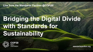 Bridging the Digital Divide with Standards for Sustainability [upl. by Forkey156]