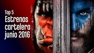 Top 5 Estrenos de cartelera de junio 2016 [upl. by Rimidalv]