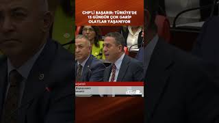 CHP’li Başarır Türkiye’de 15 gündür çok garip olaylar yaşanıyor shorts [upl. by Attenyt]